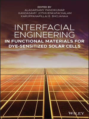 cover image of Interfacial Engineering in Functional Materials for Dye-Sensitized Solar Cells